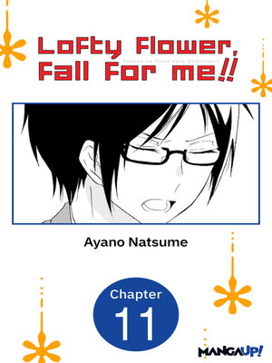 cover image of Lofty Flower, Fall for Me!!, Chapter 11
